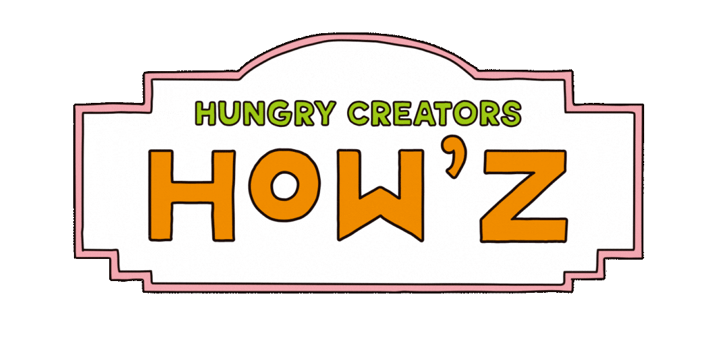 HUNGRY CREATORS｜HOW'Z
